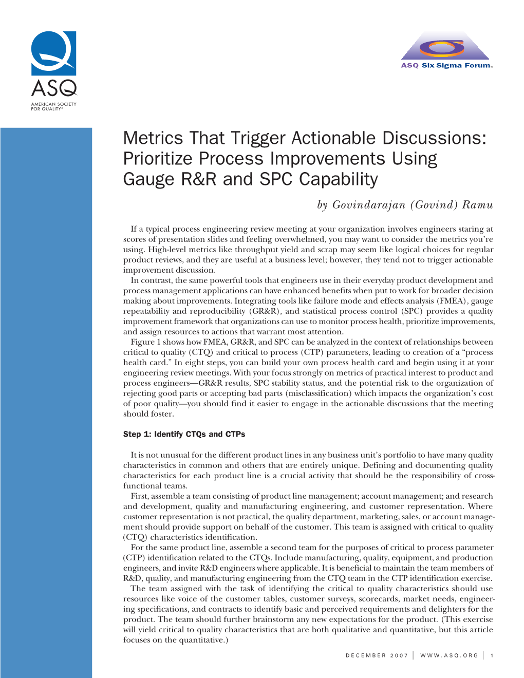 Metrics That Trigger Actionable Discussions: Prioritize Process Improvements Using Gauge R&R and SPC Capability