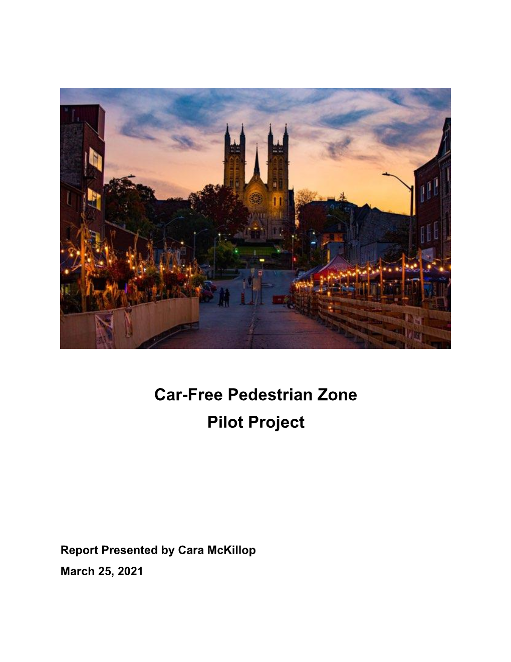 Car-Free Pedestrian Zone Pilot Project