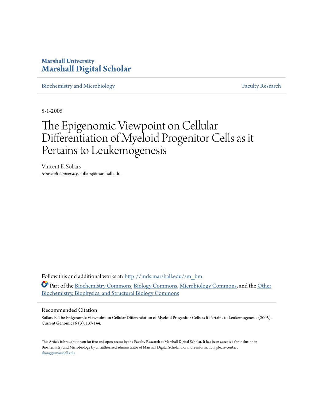 The Epigenomic Viewpoint on Cellular Differentiation of Myeloid Progenitor Cells As It Pertains to Leukemogenesis by Vincent E