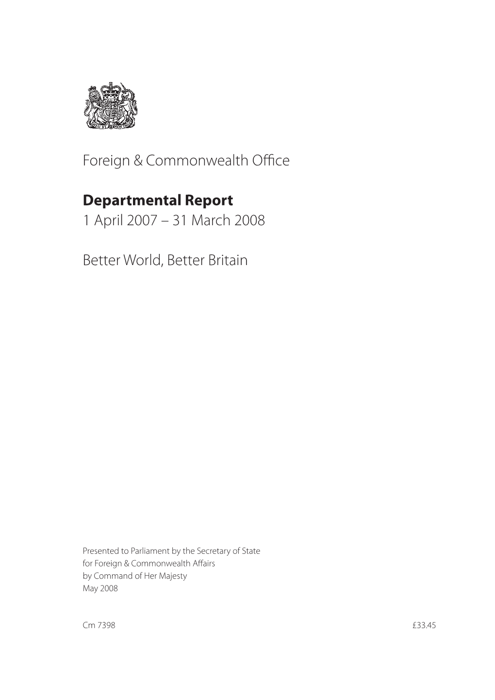 31 March 2008 Better World, Better Britain Cm 7398