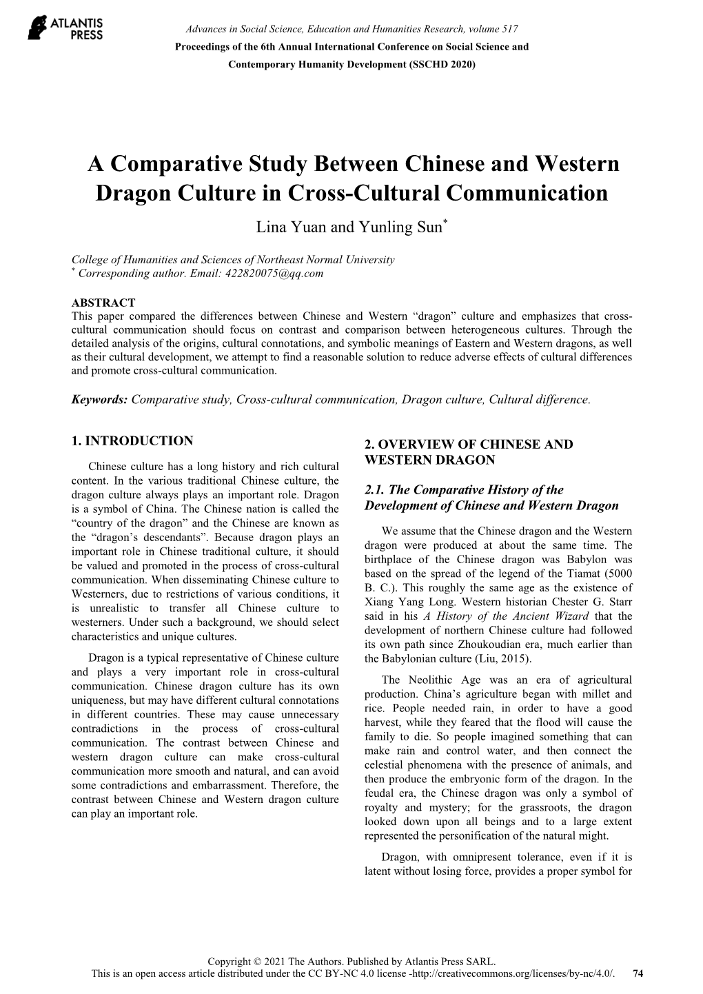 A Comparative Study Between Chinese and Western Dragon Culture in Cross-Cultural Communication Lina Yuan and Yunling Sun*