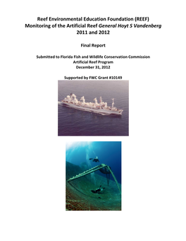 (REEF) Monitoring of the Artificial Reef General Hoyt S Vandenberg 2011 and 2012