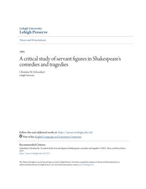 A Critical Study of Servant Figures in Shakespeare's Comedies and Tragedies Christine M