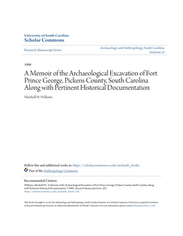 A Memoir of the Archaeological Excavation of Fort Prince George, Pickens County, South Carolina Along with Pertinent Historical Documentation Marshall W