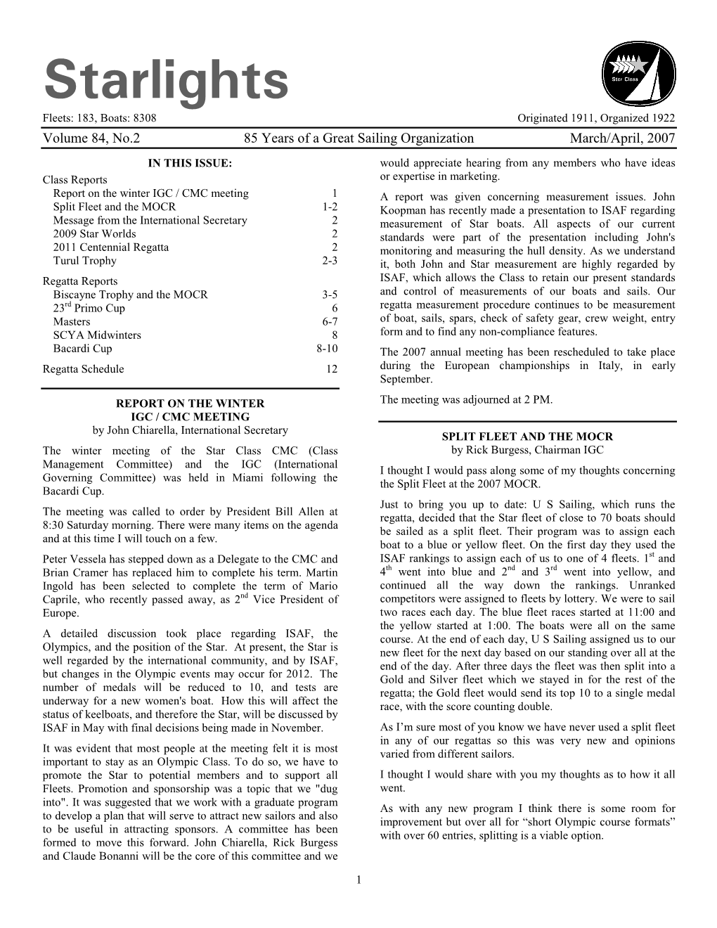 Starlights Fleets: 183, Boats: 8308 Originated 1911, Organized 1922 Volume 84, No.2 85 Years of a Great Sailing Organization March/April, 2007