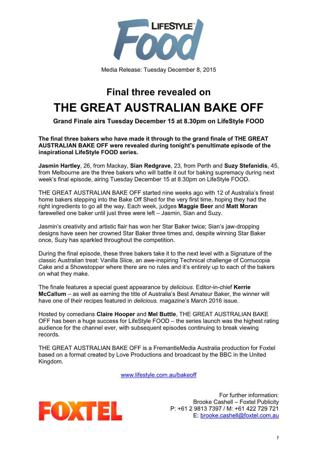 THE GREAT AUSTRALIAN BAKE OFF Grand Finale Airs Tuesday December 15 at 8.30Pm on Lifestyle FOOD