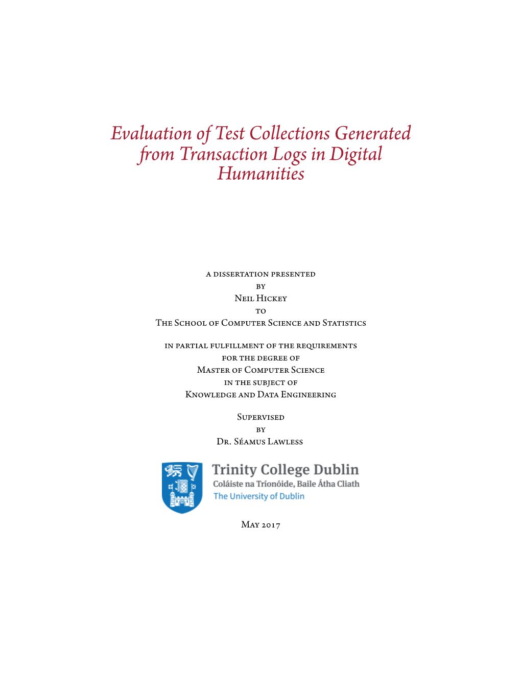Evaluation of Test Collections Generated from Transaction Logs in Digital Humanities