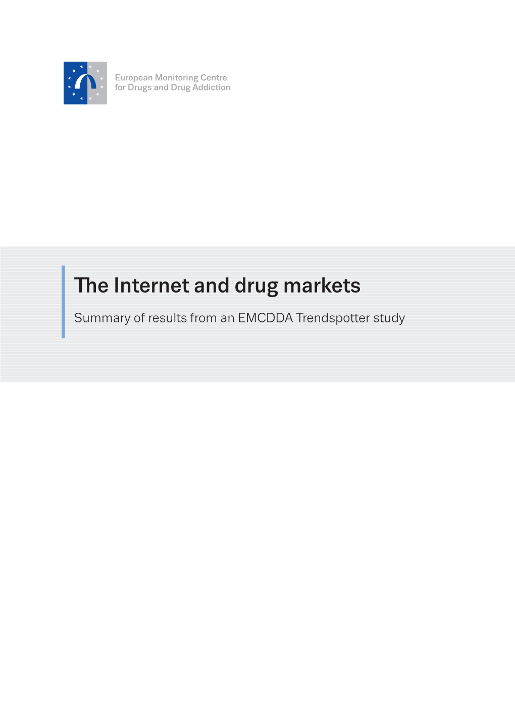 The Internet and Drug Markets