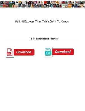 Kalindi Express Time Table Delhi to Kanpur