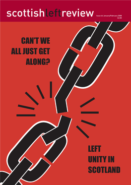 Can't We All Just Get Along? Left Unity