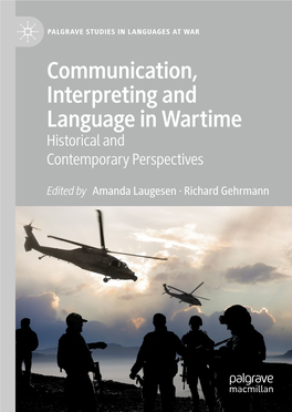 Communication, Interpreting and Language in Wartime Historical and Contemporary Perspectives