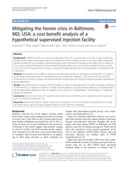 Mitigating the Heroin Crisis in Baltimore, MD, USA: a Cost-Benefit Analysis of a Hypothetical Supervised Injection Facility Amos Irwin1,2*, Ehsan Jozaghi3,4, Brian W