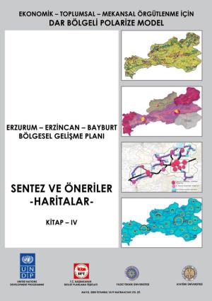 Erzincan – Bayburt Bölgesel Gelişme Planı Sentez Ve Öneriler