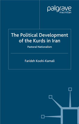 The Political Development of the Kurds in Iran: Pastoral Nationalism/ Farideh Koohi-Kamali