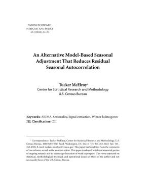 An Alternative Model-Based Seasonal Adjustment That Reduces Residual Seasonal Autocorrelation