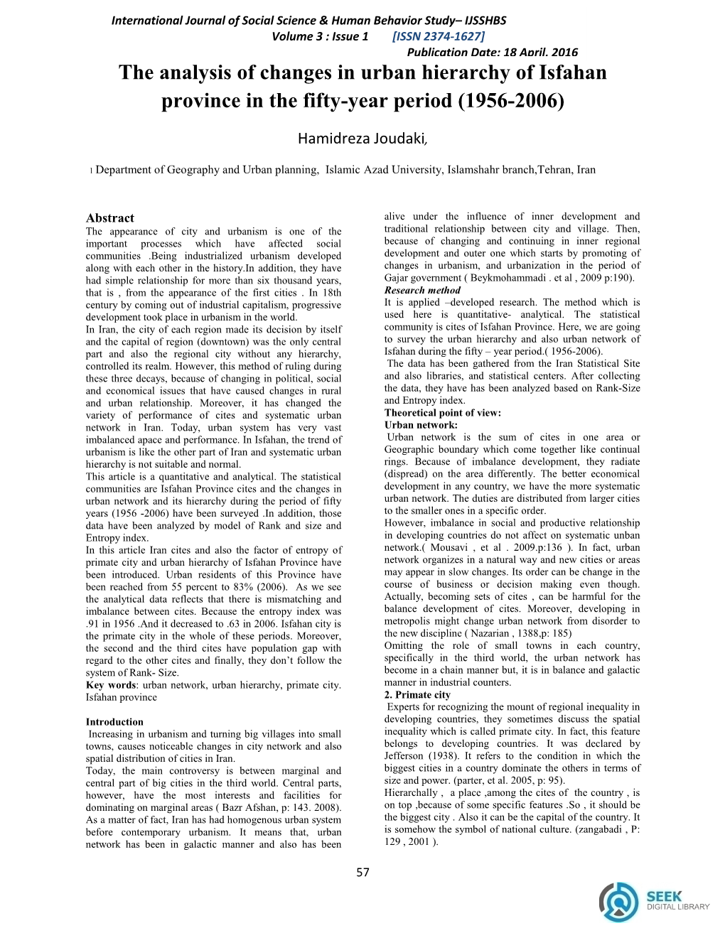 The Analysis of Changes in Urban Hierarchy of Isfahan Province in the Fifty-Year Period (1956-2006)