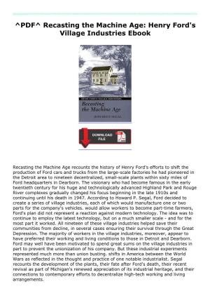 PDF^ Recasting the Machine Age: Henry Ford's Village Industries Ebook