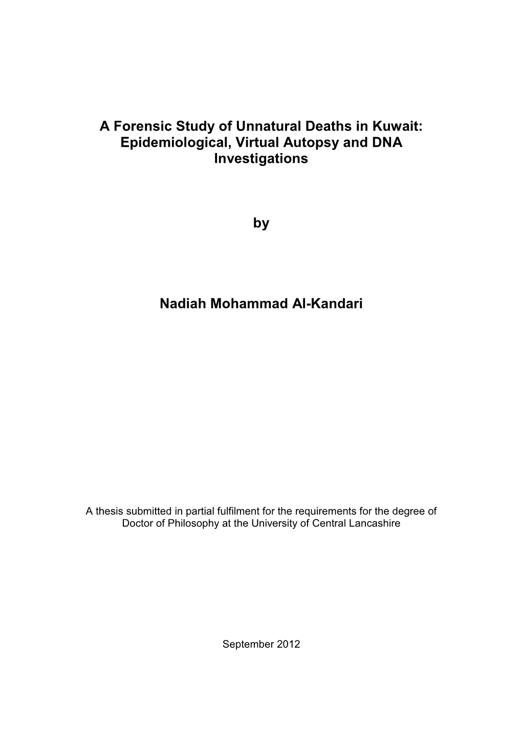 A Forensic Study of Unnatural Deaths in Kuwait: Epidemiological, Virtual Autopsy and DNA Investigations