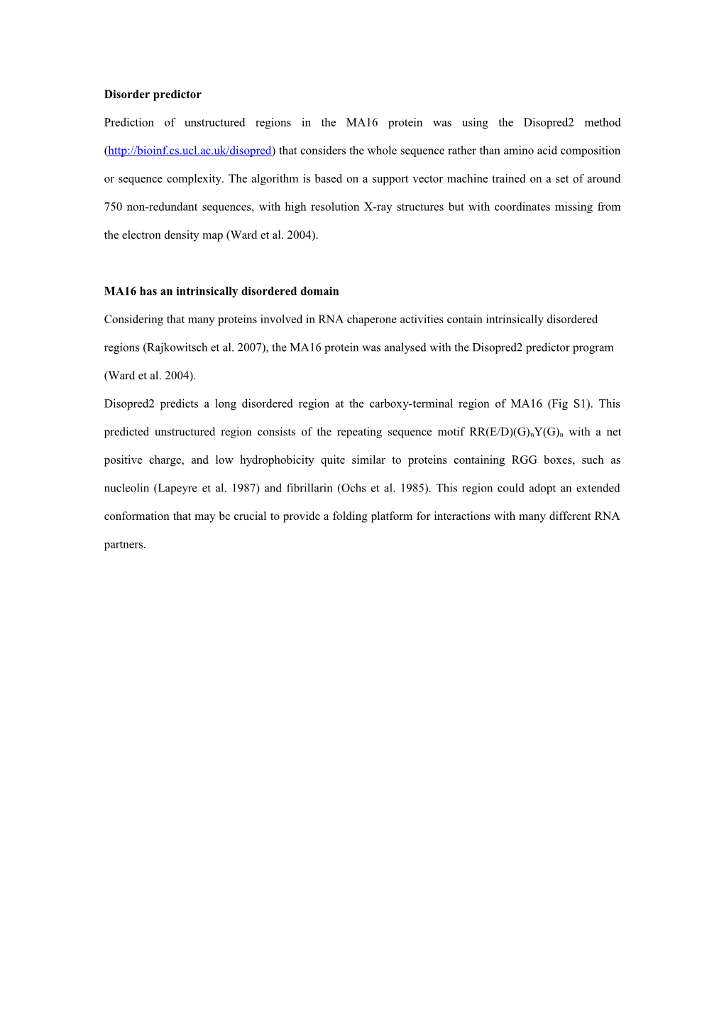 MA16 Has an Intrinsically Disordered Domain