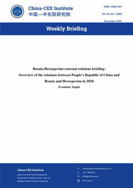 Bosnia-Herzegovina External Relations Briefing: Overview of the Relations Between People’S Republic of China and Bosnia and Herzegovina in 2020 Zvonimir Stopić