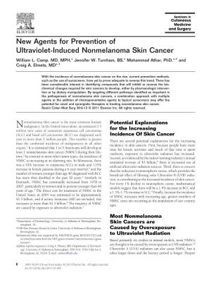 New Agents for Prevention of Ultraviolet-Induced Nonmelanoma Skin Cancer William L