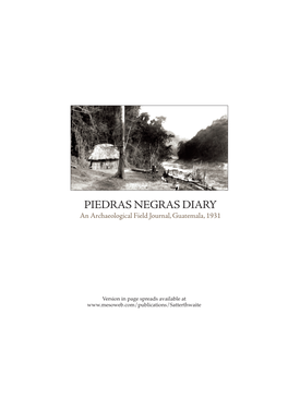 PIEDRAS NEGRAS DIARY an Archaeological Field Journal,Guatemala, 1931