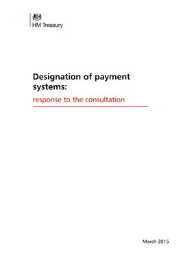 Designation of Payment Systems: Response to the Consultation