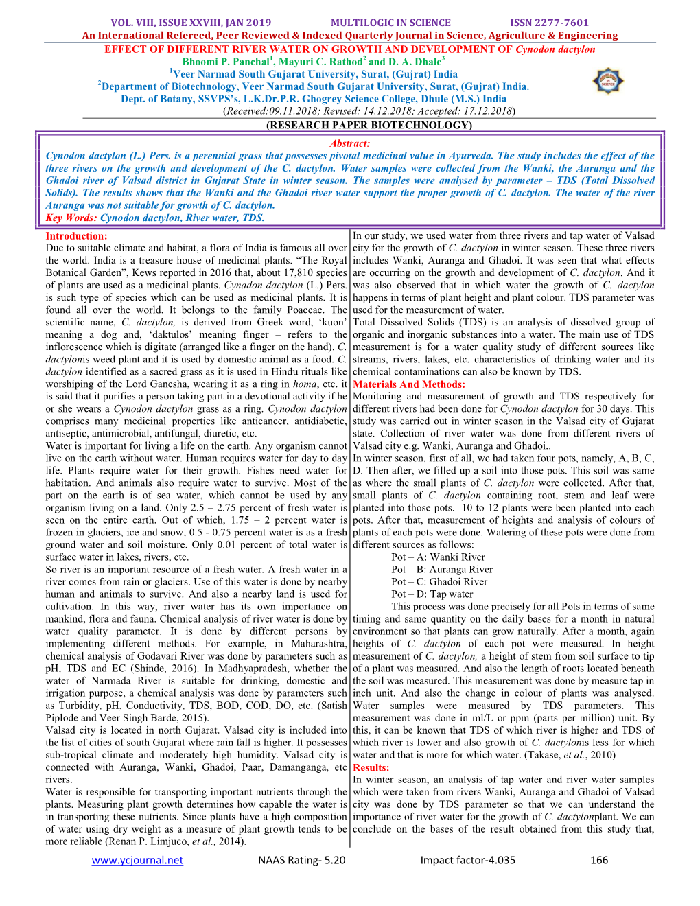 Viewed & Indexed Quarterly Journal in Science, Agriculture & Engineering EFFECT of DIFFERENT RIVER WATER on GROWTH and DEVELOPMENT of Cynodon Dactylon Bhoomi P