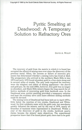 Pyritic Smelting at Deadwood: a Temporary Solution to Refractory Ores
