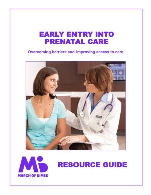 Resource Guide Early Entry Into Prenatal Care Resource Guide