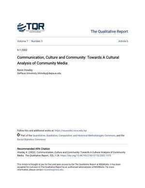 Communication, Culture and Community: Towards a Cultural Analysis of Community Media
