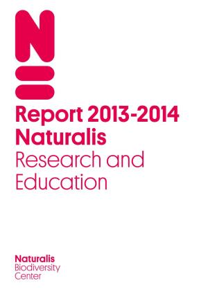 Report 2013-2014 Naturalis Research and Education Contents