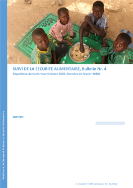 SUIVI DE LA SECURITE ALIMENTAIRE, Bulletin Nr. 4 République Du Cameroun (Octobre 2020, Données De Février 2020)