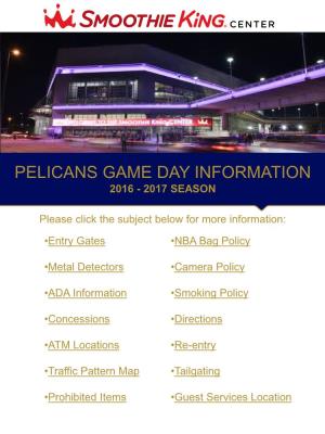 Pelicans Game Day Information 2016 - 2017 Season