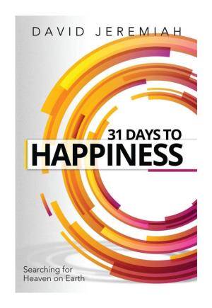 31 Days to Happiness How to Find What Really Matters in Life