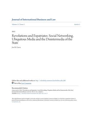Revolutions and Expatriates: Social Networking, Ubiquitous Media and the Disintermedia of the State Jon M