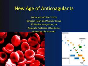 New Age of Anticoagulants