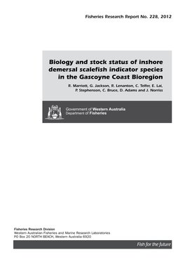 Biology and Stock Status of Inshore Demersal Scalefish Indicator Species in the Gascoyne Coast Bioregion R
