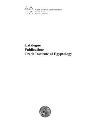 Catalogue Publications Czech Institute of Egyptology