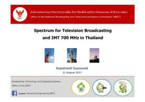 Spectrum for Television Broadcasting and 700Mhz