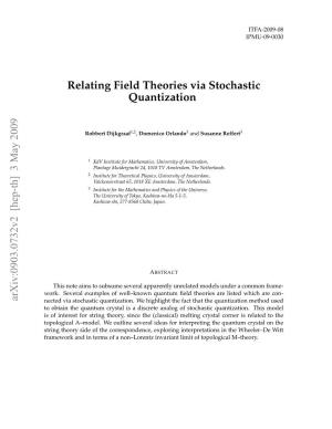 Relating Field Theories Via Stochastic Quantization