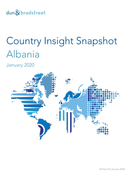 Country Insight Snapshot: Albania January 2020 OVERVIEW OVERALL COUNTRY RISK RATING: Db5b High Risk: Considerable Uncertainty Associated with Expected Returns