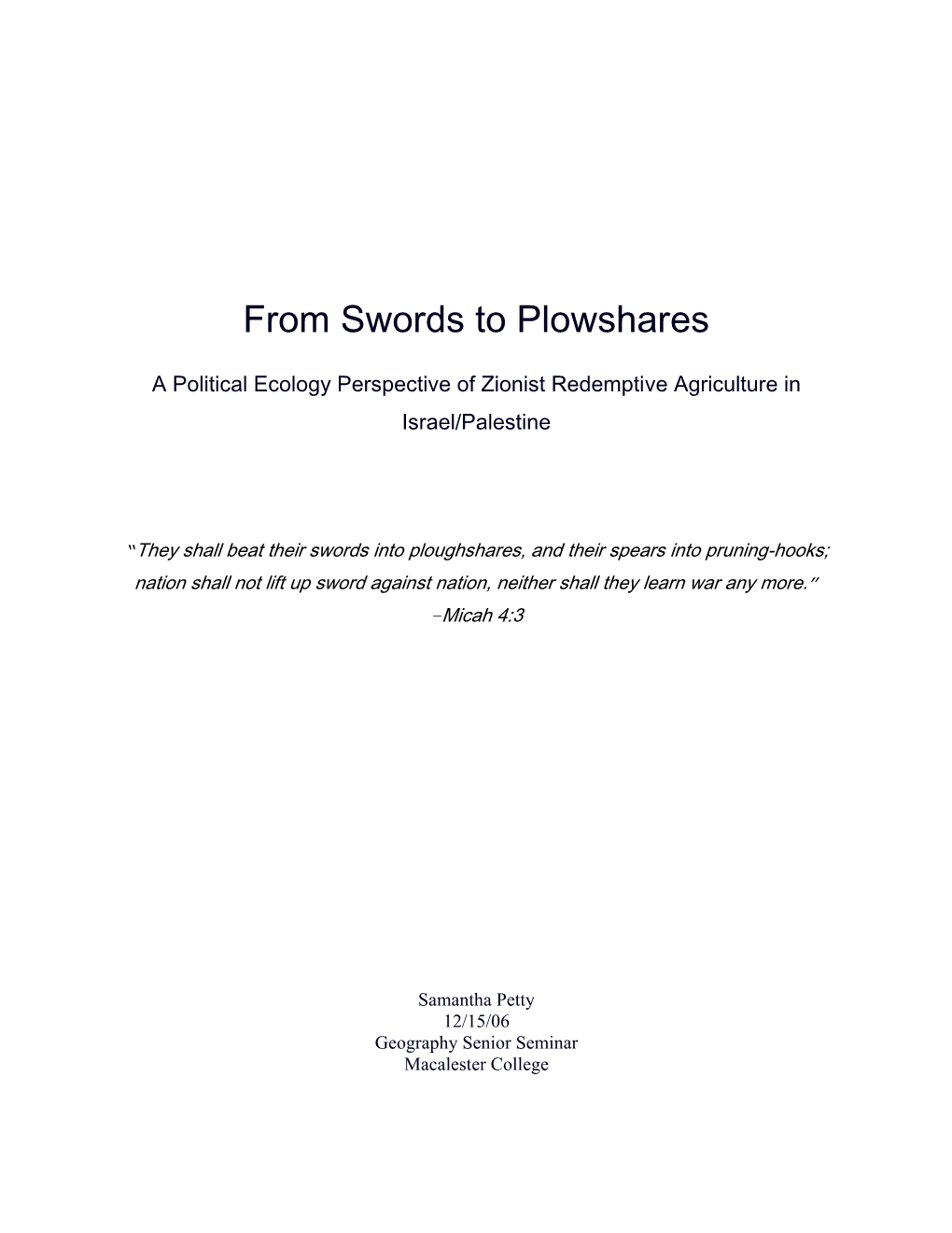 From Swords to Plowshares