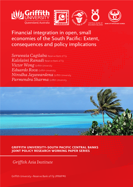 Financial Integration in Open, Small Economies of the South Pacific: Extent, Consequences and Policy Implications