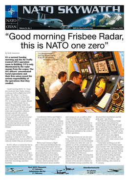 “Good Morning Frisbee Radar, This Is NATO One Zero”