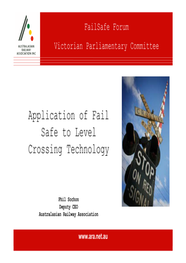 Application of Fail Safe to Level Crossing Technology