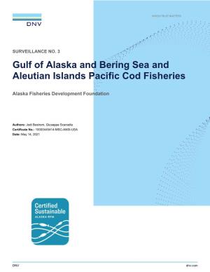 Gulf of Alaska and Bering Sea and Aleutian Islands Pacific Cod Fisheries