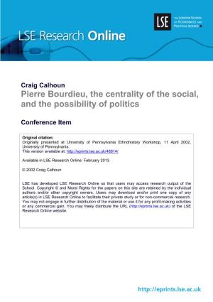 Pierre Bourdieu, the Centrality of the Social, and the Possibility of Politics