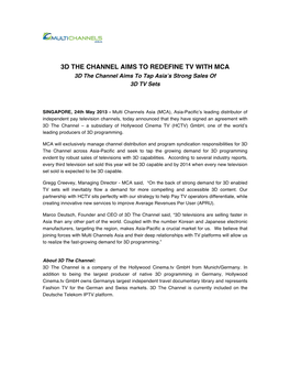 3D the CHANNEL AIMS to REDEFINE TV with MCA 3D the Channel Aims to Tap Asia’S Strong Sales of 3D TV Sets