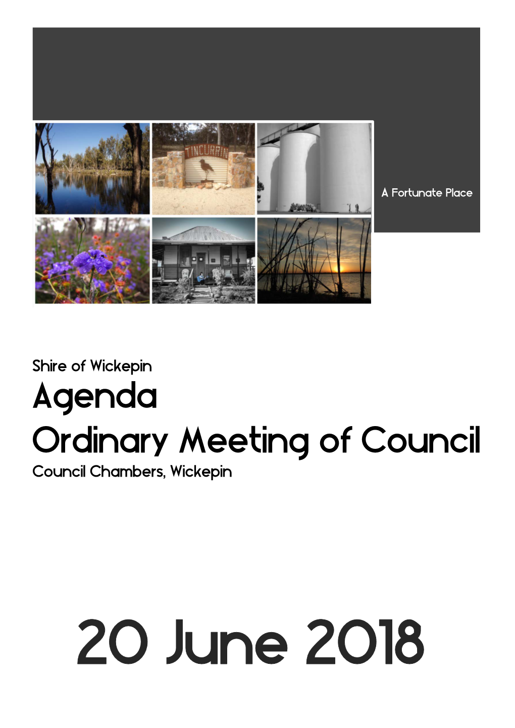 Agenda Ordinary Meeting of Council Council Chambers, Wickepin
